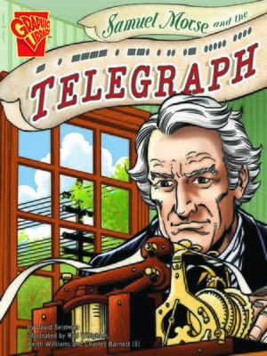 cover image of Samuel Morse and the Telegraph